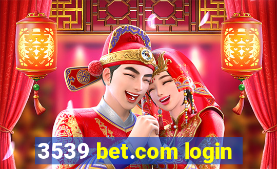 3539 bet.com login